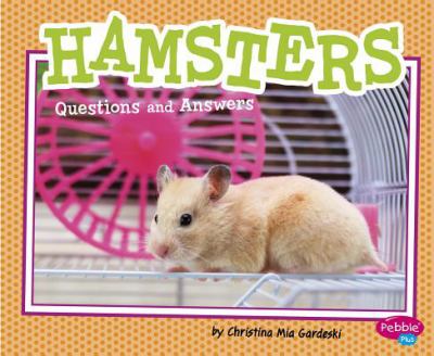 Hamsters : questions and answers