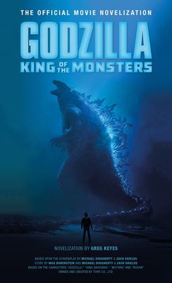 Godzilla : king of the monsters : the official movie novelization