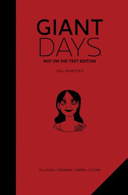 Giant days : not on the test edition. 1, Fall semester /