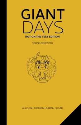 Giant days : not on the test edition. 3, Spring semester /