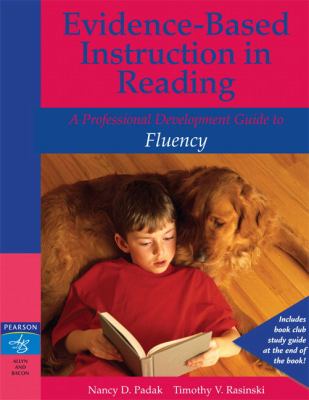 Evidence-based instruction in reading : a professional development guide to fluency