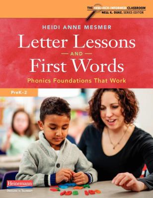Letter lessons and first words : phonics foundations that work, PreK-2