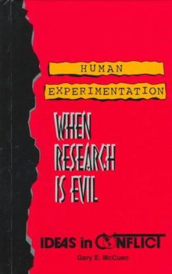 Human experimentation : when research is evil