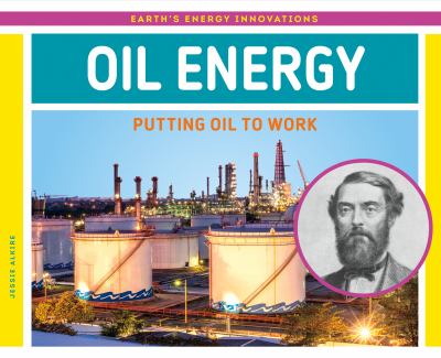 Oil energy : putting oil to work