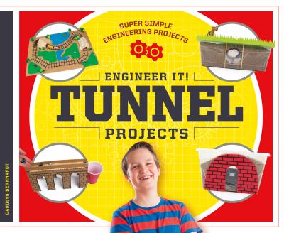 Engineer it! : tunnel projects