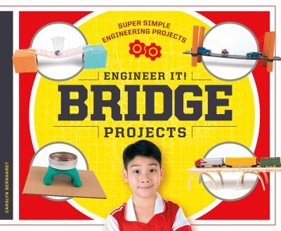 Engineer it! Bridge projects /