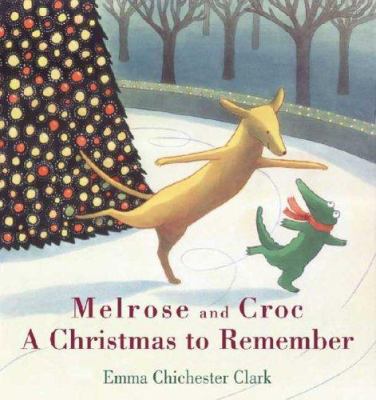 Melrose and Croc : a Christmas to remember