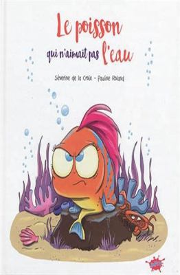 Le poisson qui n'aimait pas l'eau