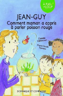 Comment maman a appris à parler poisson rouge