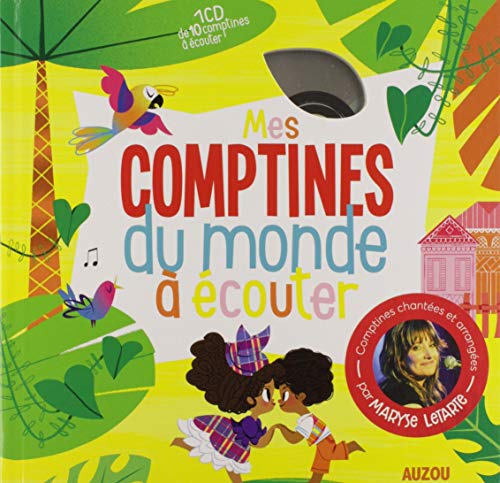 Mes comptines du monde à écouter : 10 comptines à écouter