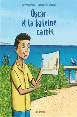 Oscar et la baleine carrée