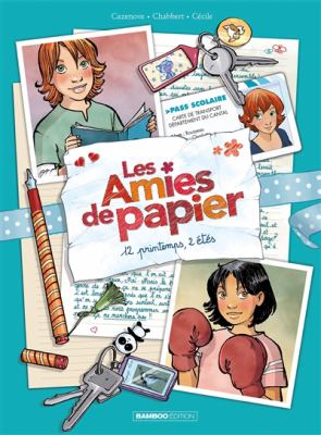 Les amies de papier. 2, 12 printemps, 2 étés /