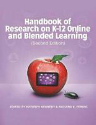 Handbook of  research on K-12 online and blended learning