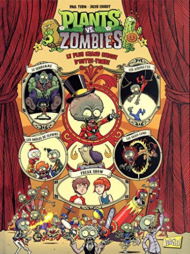 Plants vs. zombies. 9, Le plus grand cirque d'outre-tombe /