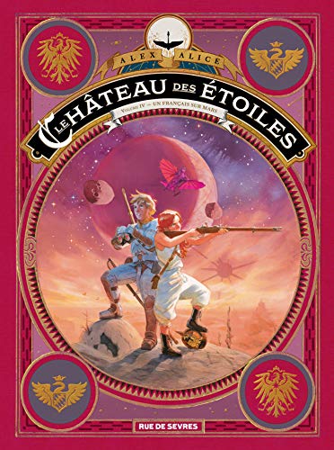 Le château des étoiles. 4, Un Français sur Mars /