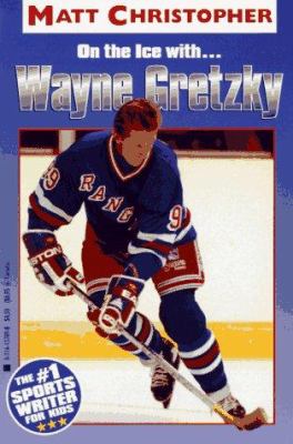 On the ice with-- Wayne Gretzky