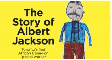 The story of Albert Jackson : Toronto's first African Canadian postal worker