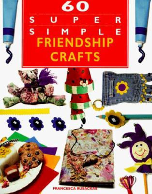 60 super simple friendship crafts