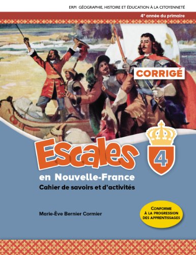 Escales en nouvelle-France : cahier de savoirs et d'activités