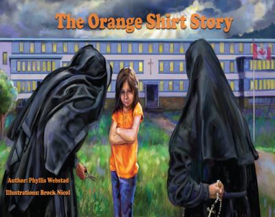 The orange shirt story : the true story of Orange Shirt Day