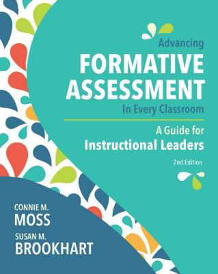 Advancing formative assessment in every classroom : a guide for instructional leaders