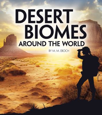 Desert biomes around the world