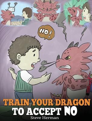 Train your dragon to accept no