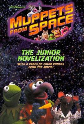 Jim Henson's Muppets from space : the junior novelization