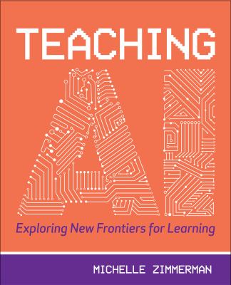 Teaching AI : exploring new frontiers for learning