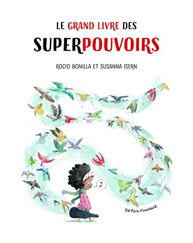 Le grand livre des superpouvoirs