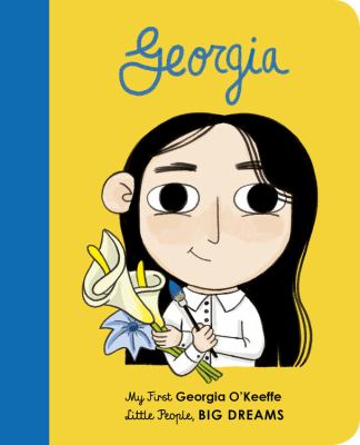 Georgia : my first Georgia O'Keeffe