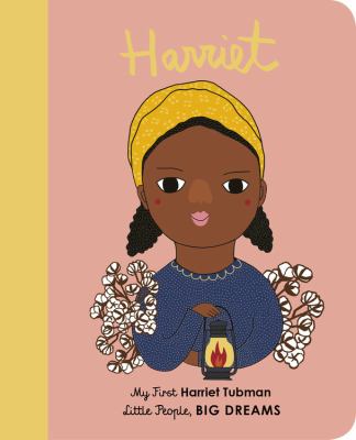 Harriet : my first Harriet Tubman