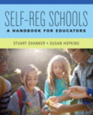 Self-reg schools : a handbook for educators
