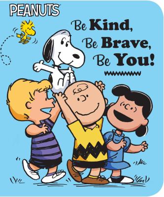 Be kind, be brave, be you!