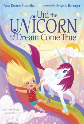 Uni the unicorn and the dream come true