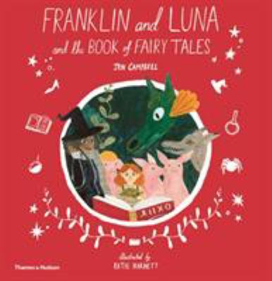 Franklin and Luna and the book of fairytales