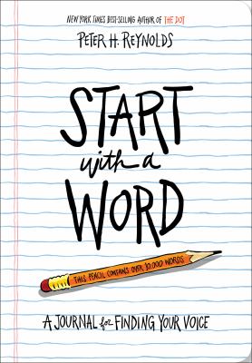 Start with a word : a journal for finding your voice
