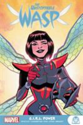 The unstoppable Wasp : G.I.R.L. power