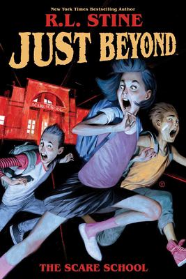 Just beyond. 1, The scare school /