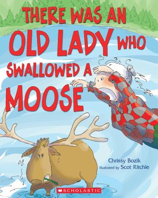 There was an old lady who swallowed a moose