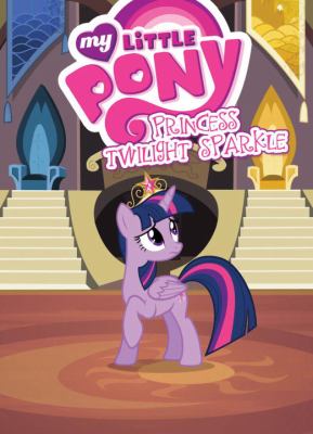 My little pony. 7, Princess Twilight Sparkle /