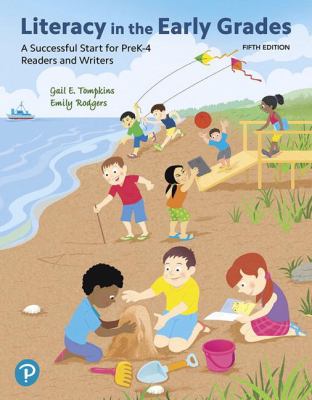 Literacy in the early grades : a successful start for preK-4 readers and writers