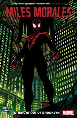 Miles Morales, Spider-Man : straight out of Brooklyn. 1  /