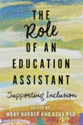 The role of an education assistant : supporting inclusion