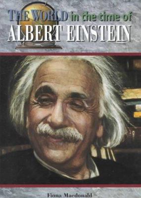 The world in the time of Albert Einstein