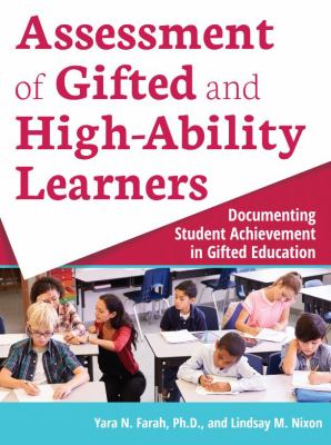 Assessment of gifted and high-ability learners : documenting student achievement in gifted education