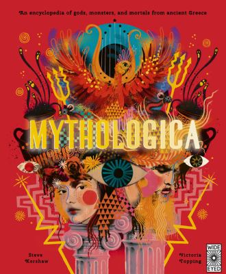 Mythologica : an encyclopedia of gods, monsters, and mortals from Ancient Greece