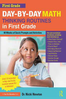 Day-by-Day math thinking routines in first grade : 40 weeks of quick prompts and activities