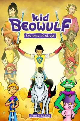Kid Beowulf. 3, The rise of El Cid /
