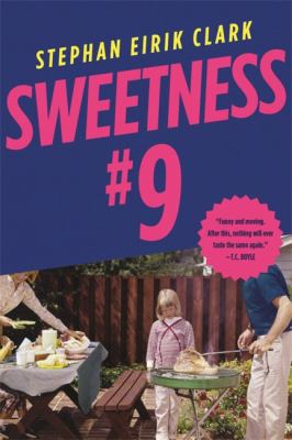 Sweetness #9 : a novel